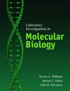 Spiral-bound Laboratory Investigations in Molecular Biology Book