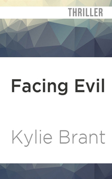 Facing Evil - Book #3 of the Circle of Evil