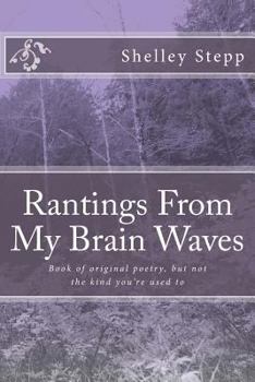 Paperback Rantings From My Brain Waves Book
