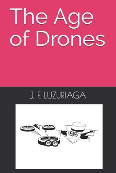 Paperback The Age of Drones Book
