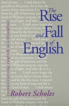 Paperback The Rise and Fall of English: Reconstructing English as a Discipline Book