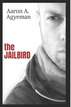 Paperback The Jailbird: A ChrisEffe Romance Book