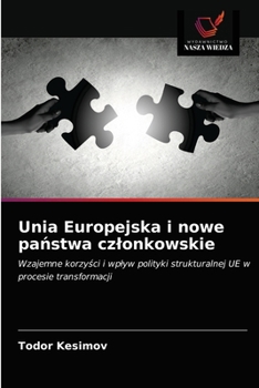 Paperback Unia Europejska i nowe państwa czlonkowskie [Polish] Book