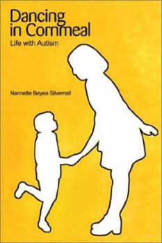 Paperback Dancing in Cornmeal: Life with Autism Book