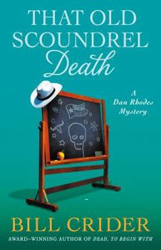 Hardcover That Old Scoundrel Death: A Dan Rhodes Mystery Book
