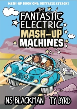 Paperback The Fantastic Electric Mash-Up Machines: Obstacle Attack! Book