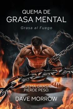 Paperback Quema De Grasa Mental, Grasa Al Fuego Book