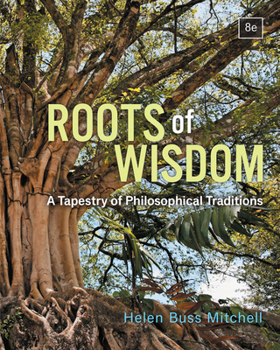 Paperback Roots of Wisdom: A Tapestry of Philosophical Traditions Book