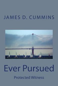 Paperback Ever Pursued: Protected Witness Book