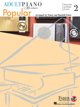 Paperback Adult Piano Adventures Popular Book 2: Timeless Hits and Popular Favorites Book
