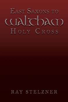 Paperback East Saxons to Waltham Holy Cross Book
