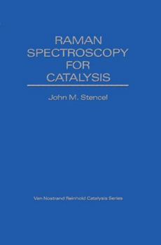 Hardcover Raman Spectroscopy for Catalysis Book