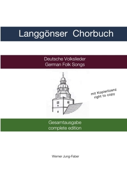 Paperback Langgönser Chorbuch Gesamtausgabe [German] Book