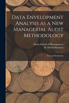 Paperback Data Envelopment Analysis as a new Managerial Audit Methodology: Test and Evaluation Book