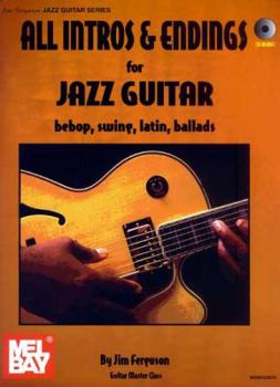 Paperback All Intros & Endings for Jazz Guitar: Bebop, Swing, Latin, Ballads [With CD] Book