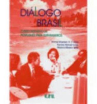 Paperback Dilogo Brasil Livro Texto: Curso Intensivo De Portugues Para Estrangeiros (Dialogo Brasil) (Portuguese Edition) [Portuguese] Book