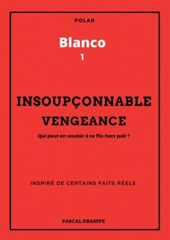 Paperback Insoupçonnable vengeance [French] Book