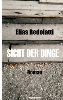 Paperback Sicht der Dinge: Roman [German] Book