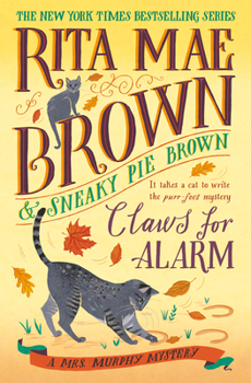 Hardcover Claws for Alarm: A Mrs. Murphy Mystery Book