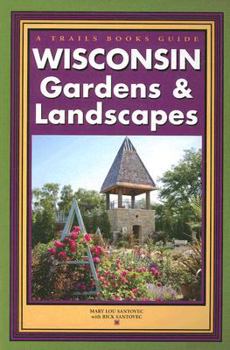 Paperback Wisconsin Gardens & Landscapes Book