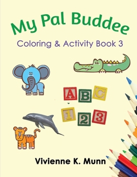 Paperback My Pal Buddee Coloring & Activity Book 3 Book