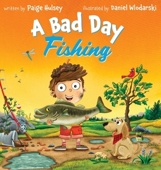 Hardcover A Bad Day Fishing Book