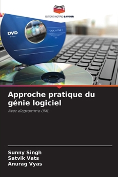 Approche pratique du génie logiciel (French Edition)