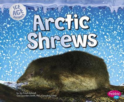 Arctic Shrews - Book  of the Ice Age Animals