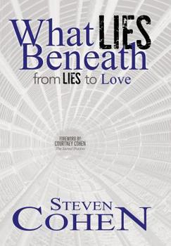 Hardcover What Lies Beneath: From Lies to Love Book