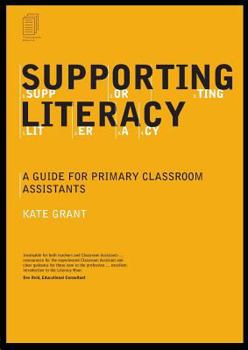 Paperback Supporting Literacy: A Guide for Primary Classroom Assistants Book