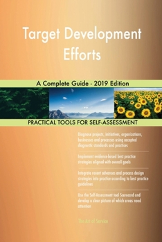 Paperback Target Development Efforts A Complete Guide - 2019 Edition Book