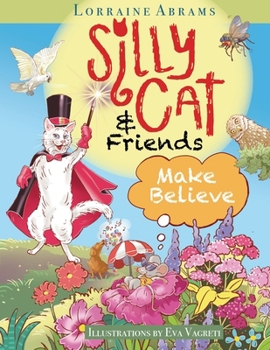 Paperback Silly Cat and Friends Make Believe [Large Print] Book