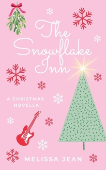 Paperback The Snowflake Inn: Christmas Novella Book