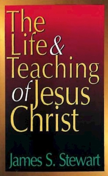 Paperback The Life and Teaching of Jesus Christ Book