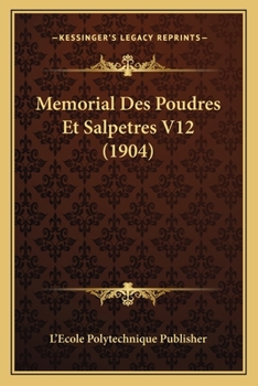 Paperback Memorial Des Poudres Et Salpetres V12 (1904) [French] Book