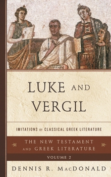 Hardcover Luke and Vergil: Imitations of Classical Greek Literature Book