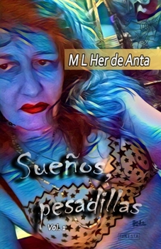 Paperback Sueños, pesadillas: (Relatos oníricos) Vol I [Spanish] Book