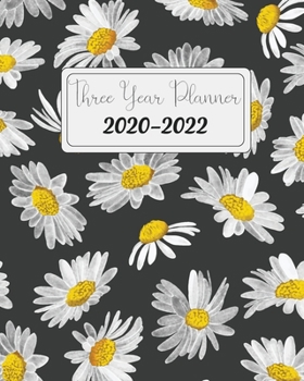 2020-2022 Three Year Planner: Black Cover Daisies, 3 Year Appointment Book, Monthly Weekly Schedule Journal Calendar With Inspirational Quotes & Holidays