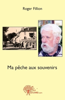Paperback Ma pêche aux souvenirs [French] Book