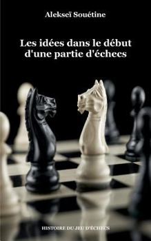 Paperback Les idées dans le début d'une partie d'échecs [French] Book