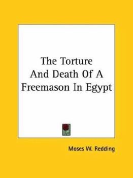 Paperback The Torture And Death Of A Freemason In Egypt Book