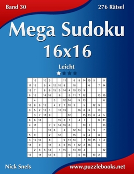 Paperback Mega Sudoku 16x16 - Leicht - Band 30 - 276 Rätsel [German] Book