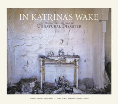 Hardcover In Katrina's Wake: Portraits of Loss from an Unnatural Disaster Book