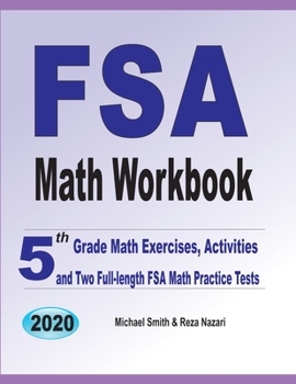 Paperback FSA Math Workbook: 5th Grade Math Exercises, Activities, and Two Full-Length FSA Math Practice Tests Book