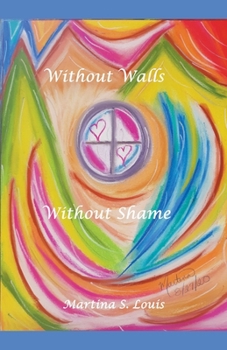 Paperback Without Walls Without Shame Book