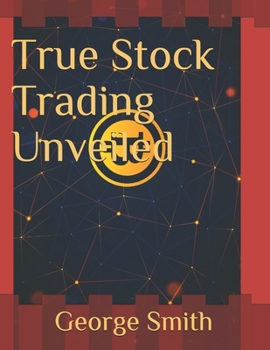 Paperback True Stock Trading Unveiled Book