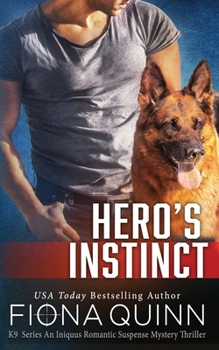 Hero's Instinct - Book #29 of the Iniquus