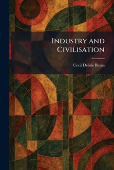 Industry and Civilisation