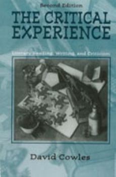 Paperback The Critical Experience: Literacy Reading, Writing, and Criticism Book