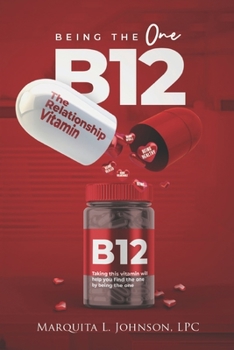 Paperback Being the One: B12 The Relationship Vitamin Book
